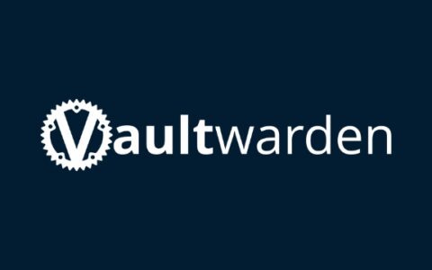 你的私人“密码保险库”，私有化部署 Vaultwarden 开源密码管理器