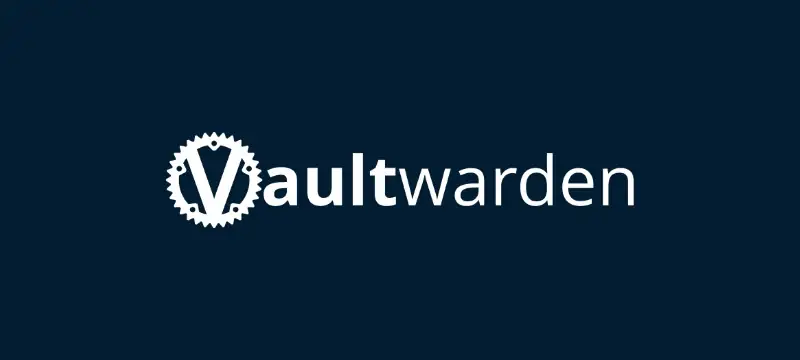 你的私人“密码保险库”，私有化部署 Vaultwarden 开源密码管理器